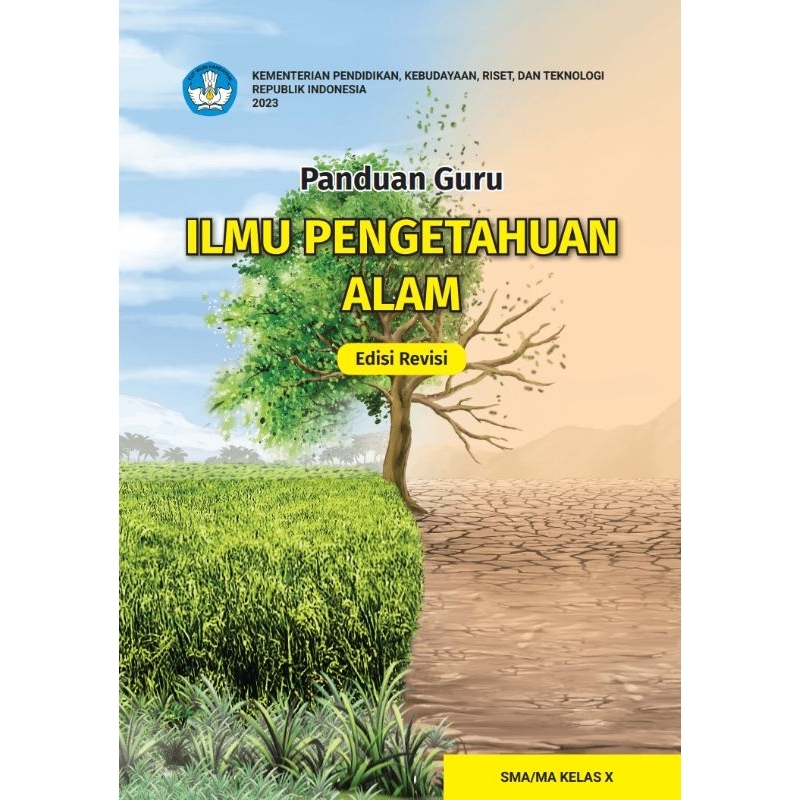 

BUKU PANDUAN GURU ILMU PENGETAHUAN ALAM (Edisi Revisi) SMA/MA KELAS X