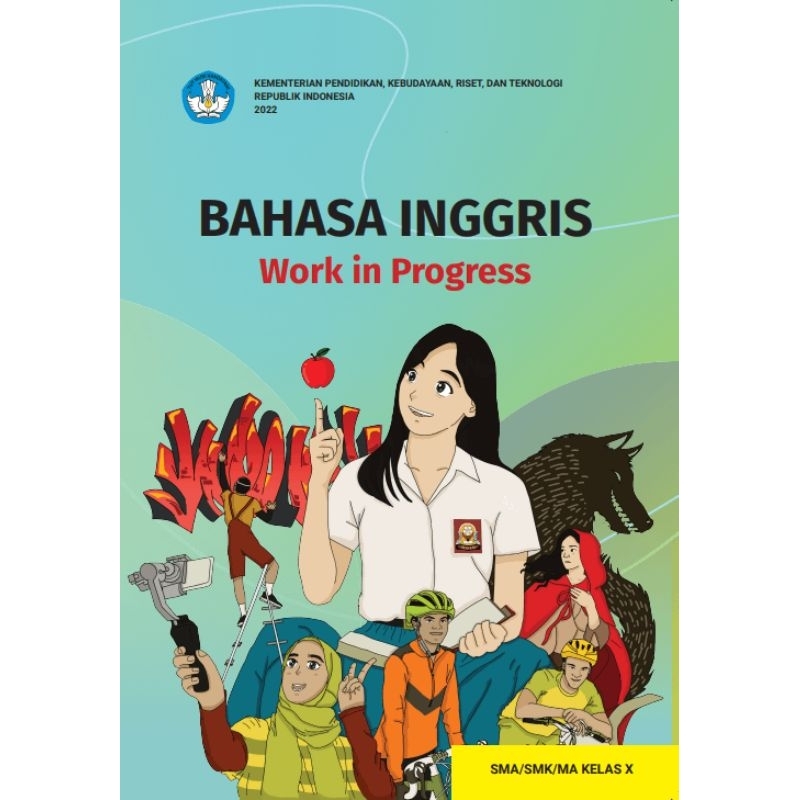 

BUKU SISWA BAHASA INGGRIS (Work in Progress) SMA/SMK/MA KELAS X