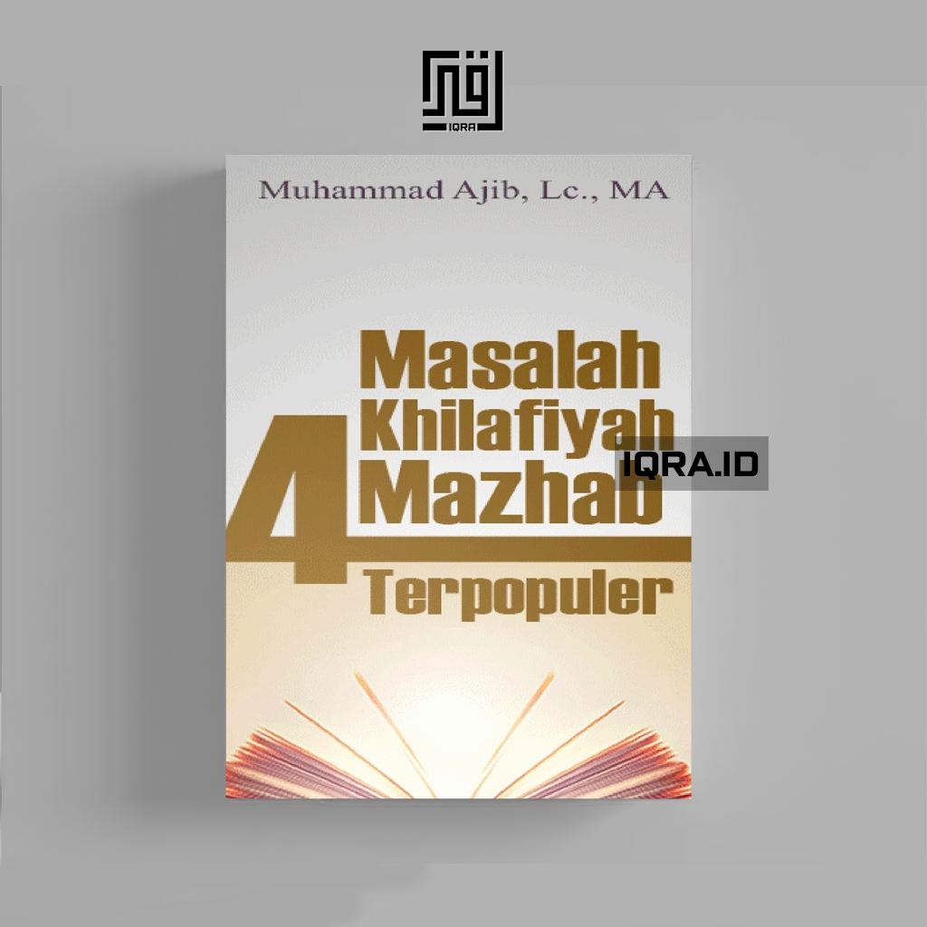 

[1557] Masalah Khilafiyah 4 Mazhab Terpopuler - Muhammad Ajib