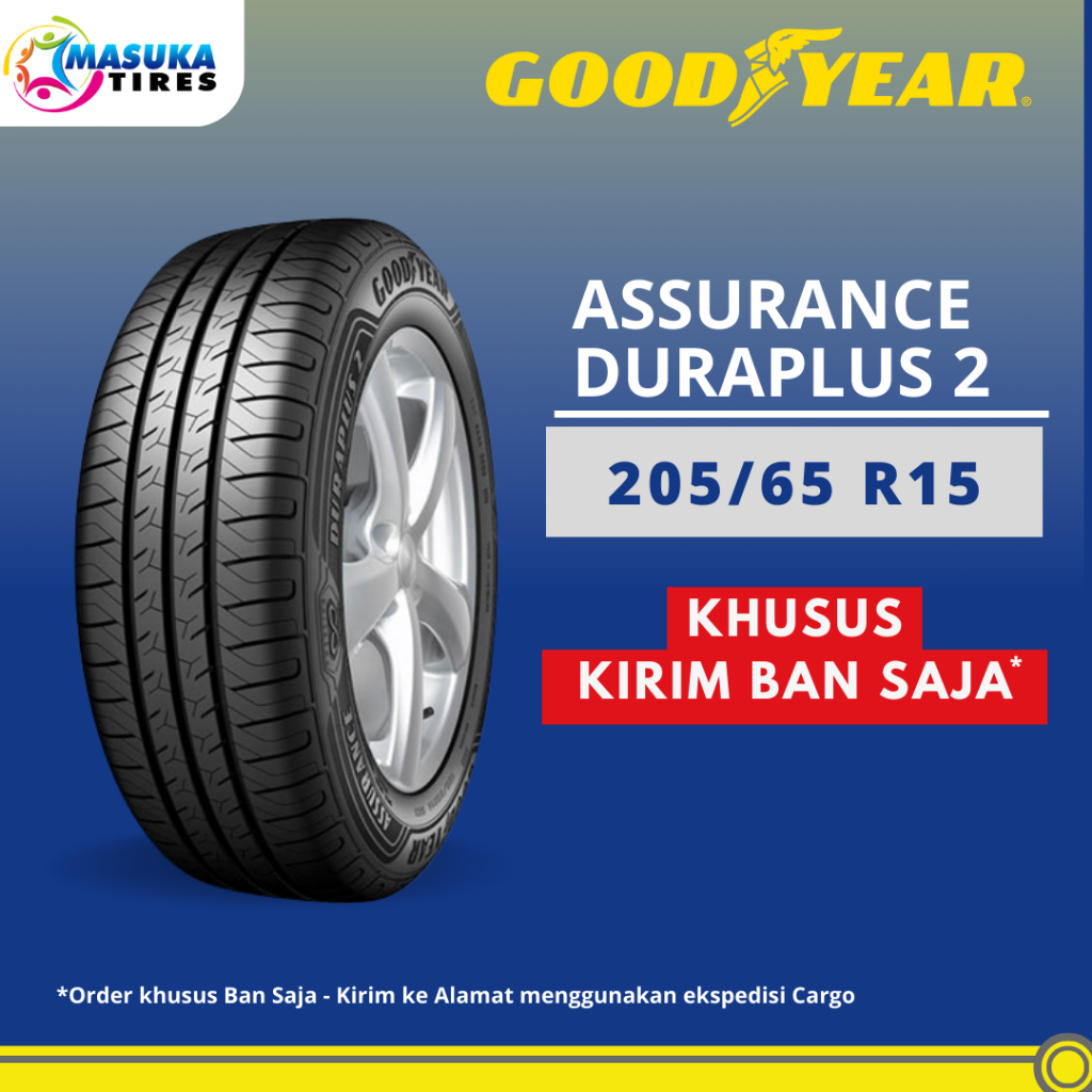 205/65 R15 Goodyear Assurance Duraplus 2 Ban Mobil 205/65 R 15 Goodyear Assurance Duraplus 2