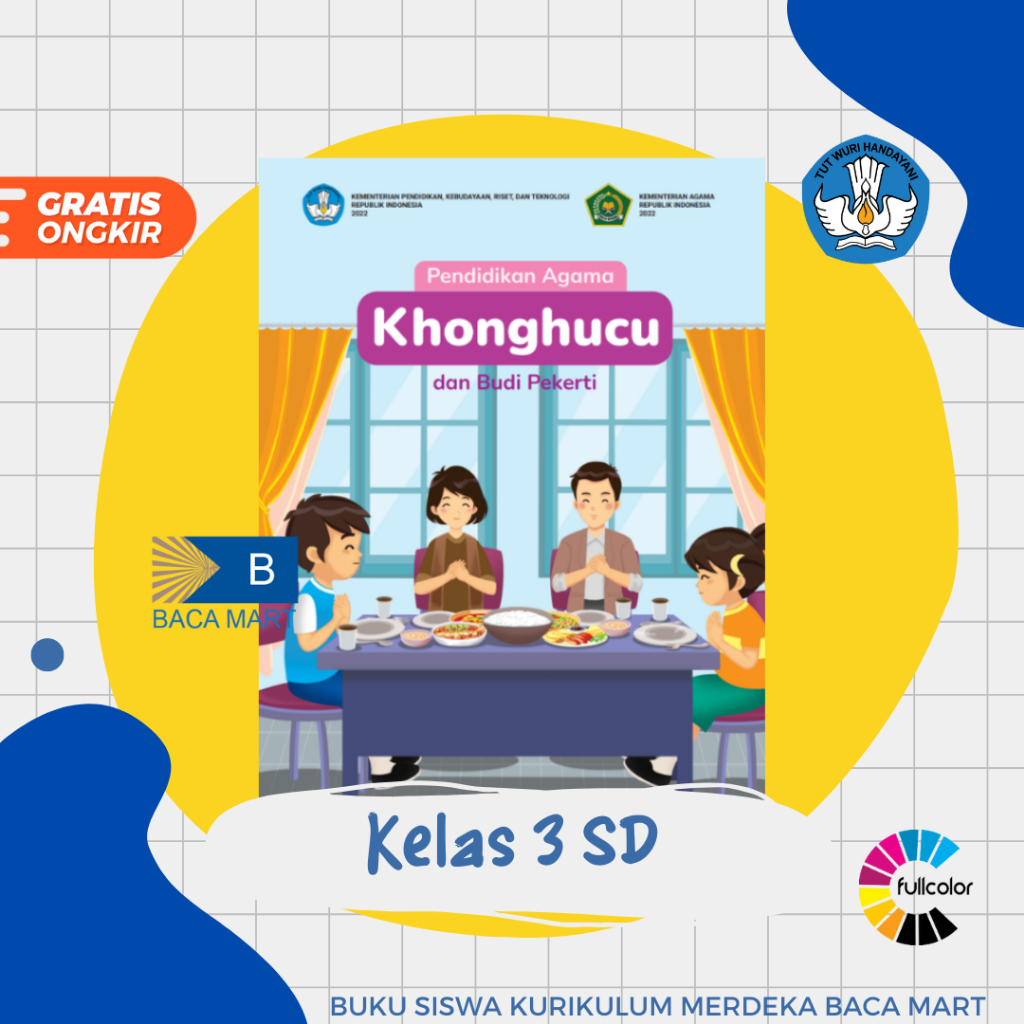 Buku Siswa AGAMA KHONGHUCU KELAS 3 SD Kurikulum Merdeka Pendidikan Agama Khonghucu Kelas 3 SD Kurmer