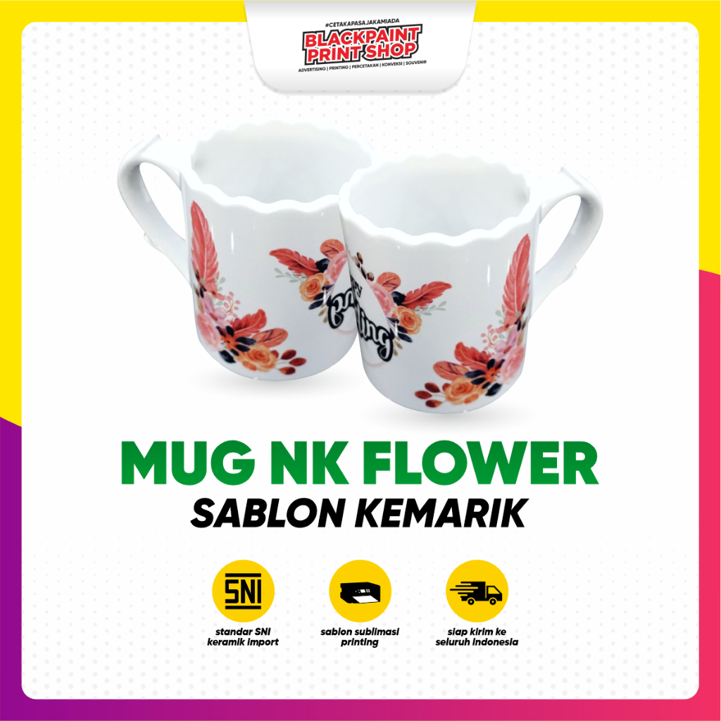 Mug Sablon / Mug Custom / Mug Souvenir / Gelas Sablon / Cangkir sablon /  Mug NK FLOWER ( Free Desai