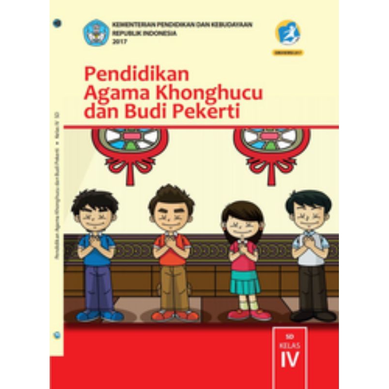 

BUKU SISWA PENDIDIKAN AGAMA KHONGHUCU DAN BUDI PEKERTI SD KELAS 4