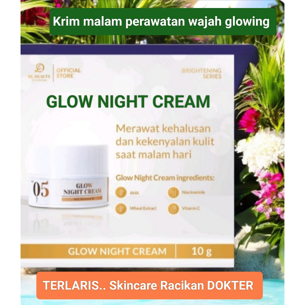 Skin Care Glow Night Cream 10gr CREAM GLOWING BPOM paket glowing bpom krim glowing bpom cream wajah 