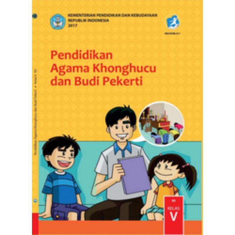

BUKU SISWA PENDIDIKAN AGAMA KHONGHUCU DAN BUDI PEKERTI SD KELAS 5