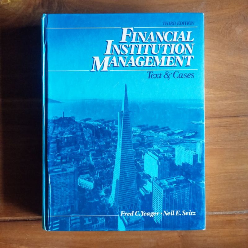 (Used) Buku Financial Institution Management Text & Cases 3rd Edition by Yeager & Seitz | ORIGINAL E