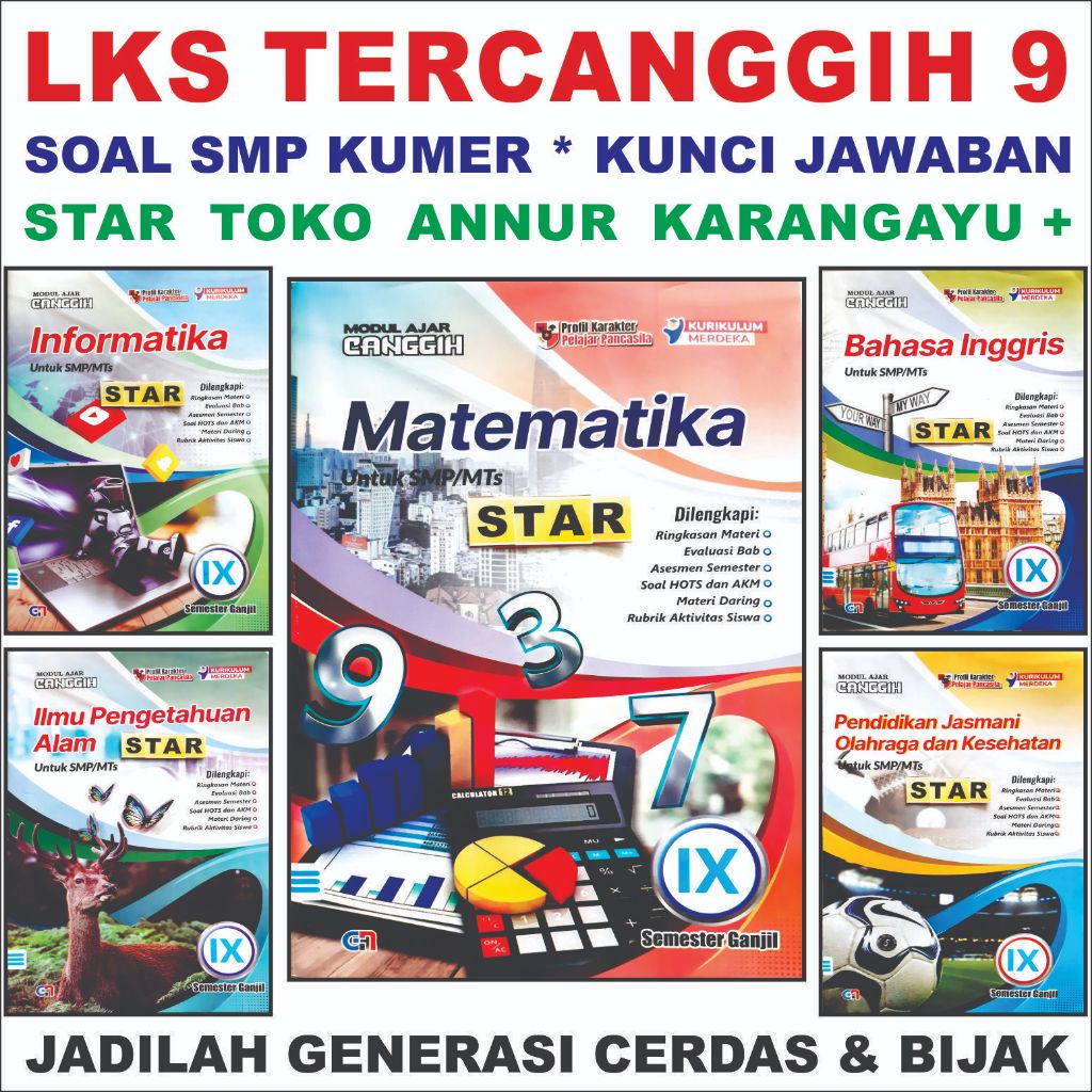 Sikatio LKS SMP 9 TER CANGGIH Star * Kunci Jawaban CANGGIH Kelas 9 Star Kurikulum Merdeka Soal Buku 