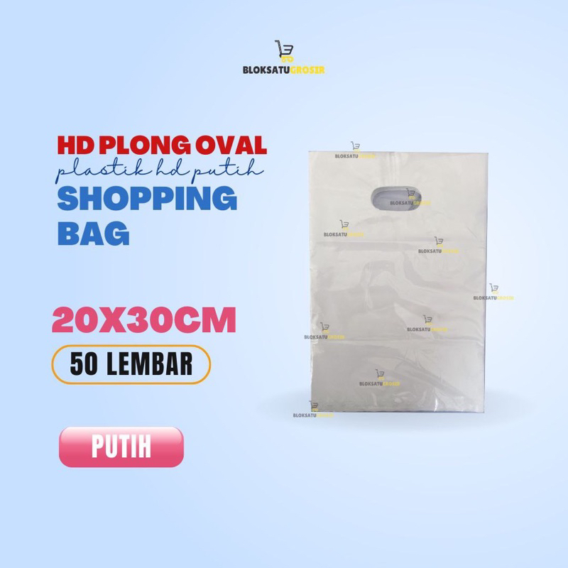 Plastik HD Putih Plong Oval Uk 20x30 (50 lembar) Shopping Bag Putih / Plastik Offline Store / Plasti