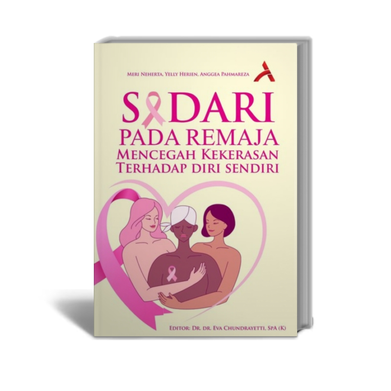 SADARI PADA REMAJA : Mencegah Kekerasan Terhadap Diri Sendiri -  Meri Neherta, dkk - Penerbit Adab