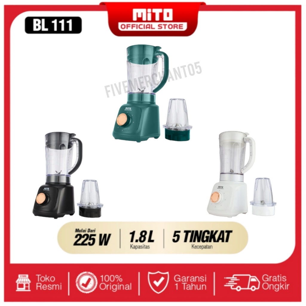 Blender Mito BL 111 Plastik 1,8 Liter Pelumat Juicer Mitochiba Hijau Putih Hitam Low Watt Dry Mill