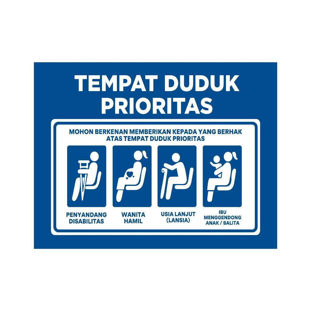 

STIKER VINYL TEMPAT DUDUK PRIORITAS Uk. 23 x 30 CM SIGN RAMBU K3