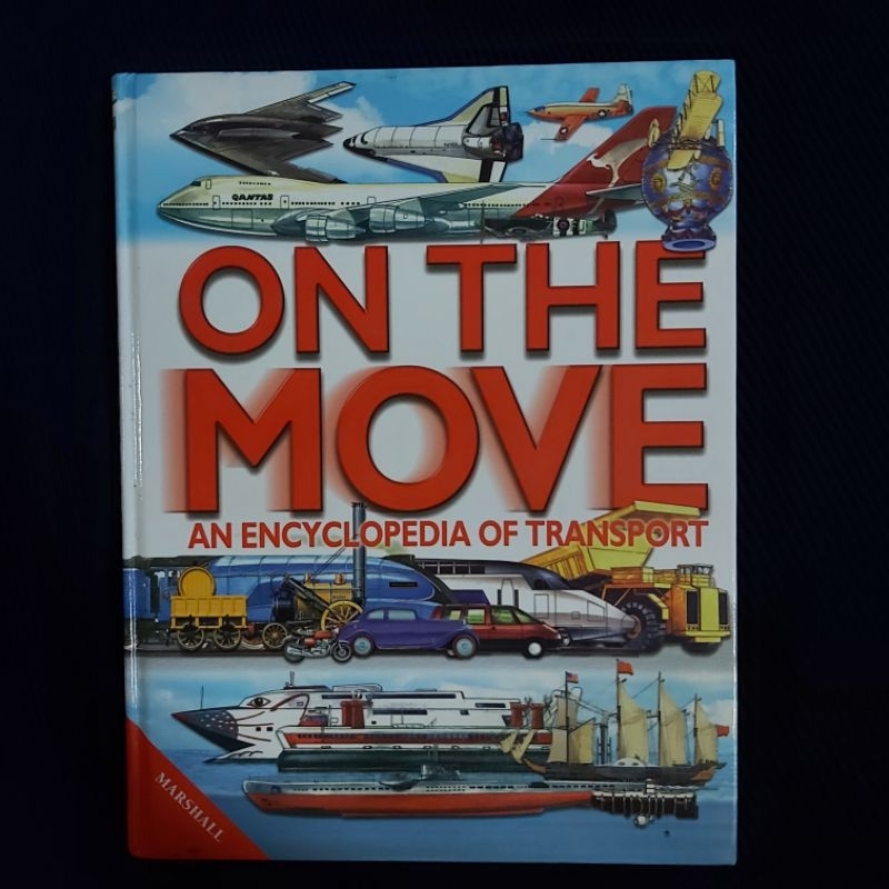 Buku Original ● ON THE MOVE ☆ AN ENCYCLOPEDIA OF TRANSPORT FROM TIME TO TIME