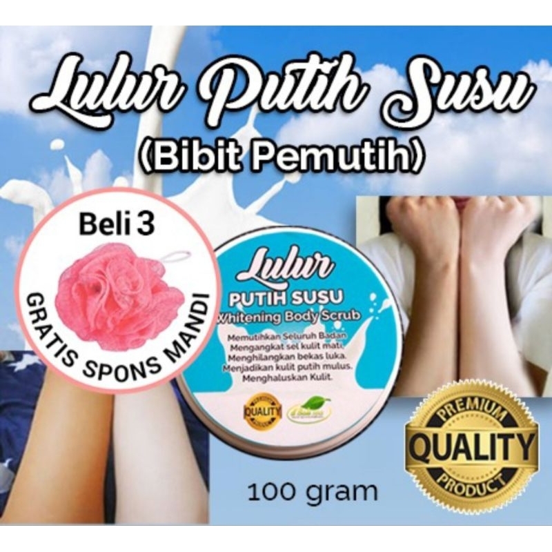 LULUR PUTIH SUSU / PEMUTIH BADAN /WHITENING BODY SCRUB/LULUR SUSU MURNI 100 gr