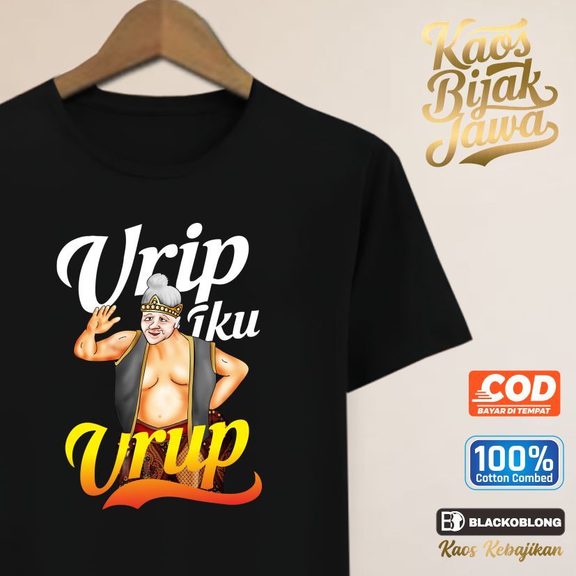 Kaos Bijak Jawa Urip Kui Urup  Budaya penuh makna Kebajikan Original Pria/Wanita Cotton Combed 30s