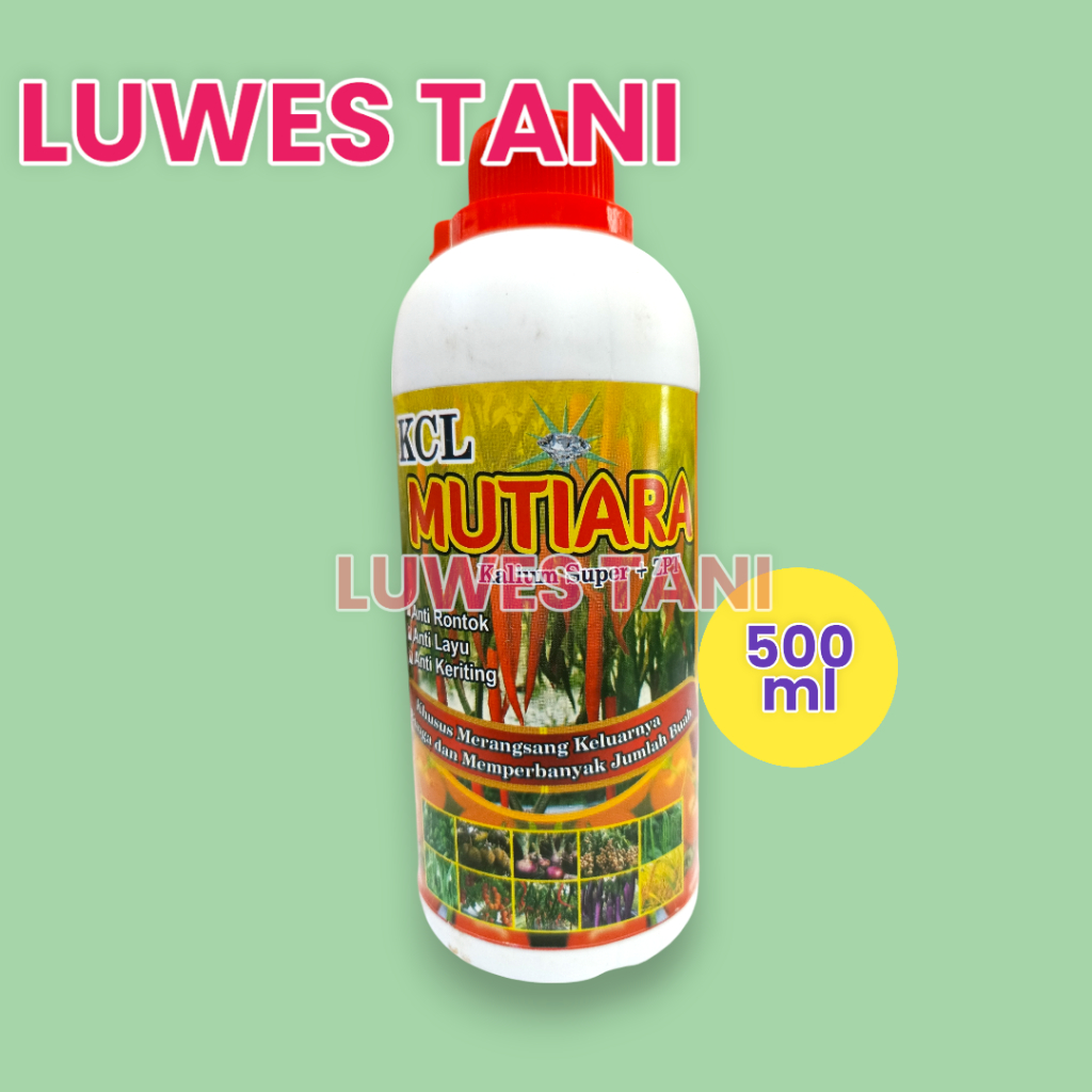 KCL Mutiara kalium super + ZPT 500ml anti rontok anti keriting pembesar buah
