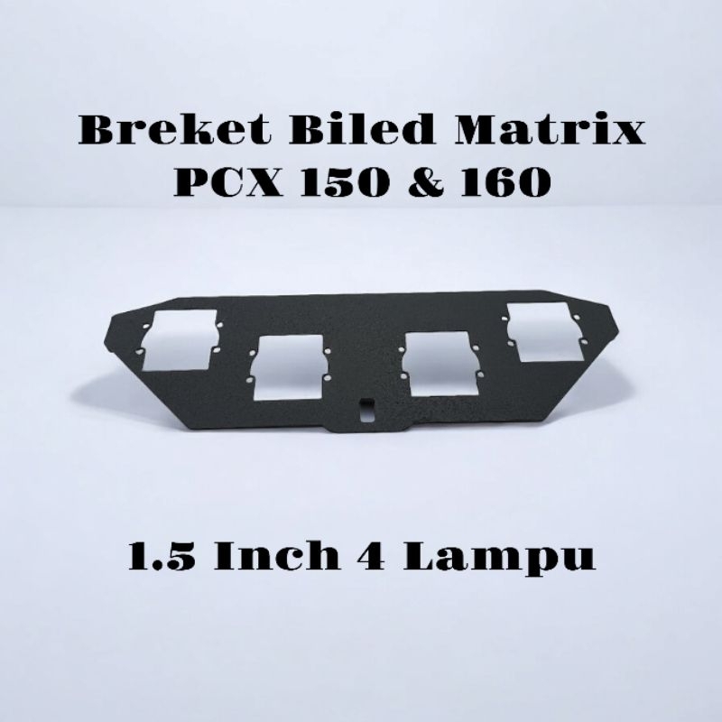 Breket Lampu Biled Matrix PCX 150 PCX 160 1.5 Inch 4 Lampu