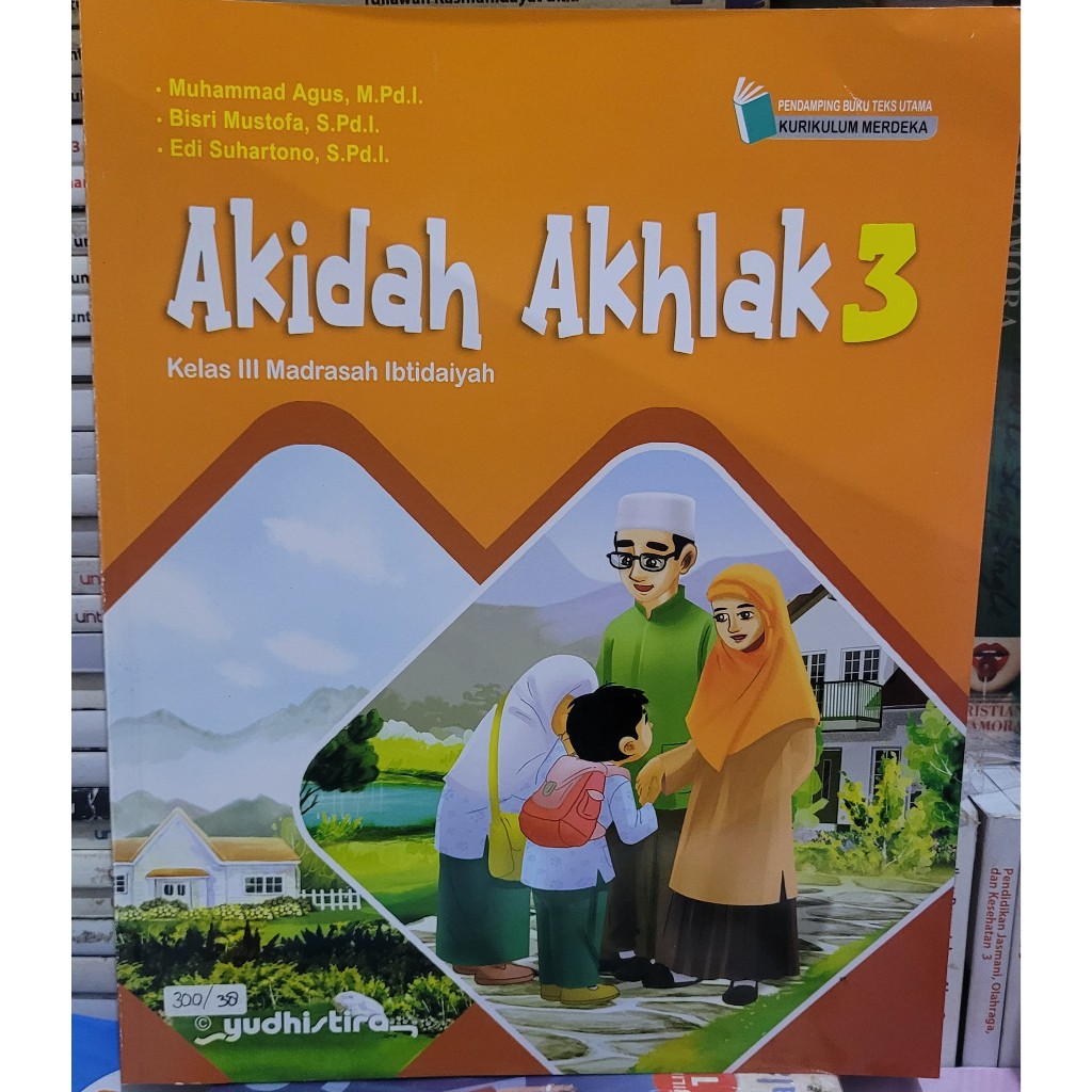 BUKU YUDHISTIRA - AKIDAH AKHLAK KELAS 3 SD/MI KURIKULUM MERDEKA