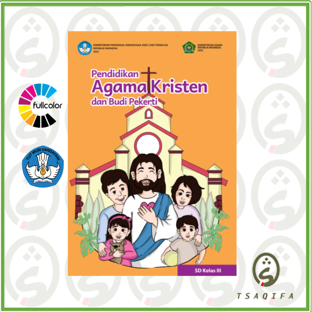 Buku Siswa Agama Kristen Kelas 3 SD Kurikulum Merdeka Pendidikan Agama Kristen Kelas 3 SD Kurmer