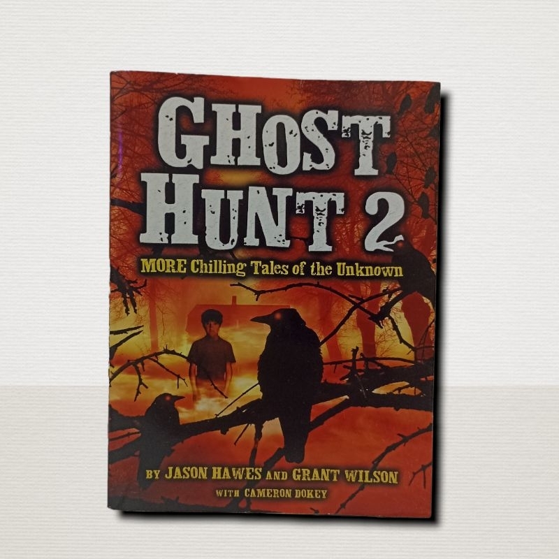 Ghost Hunt 2: MORE Chilling Tales of the Unknown