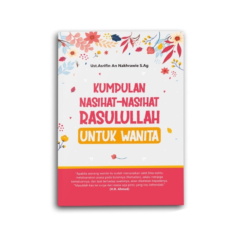 BUKU KUMPULAN NASIHAT NASIHAT RASULULLAH UNTUK WANITA