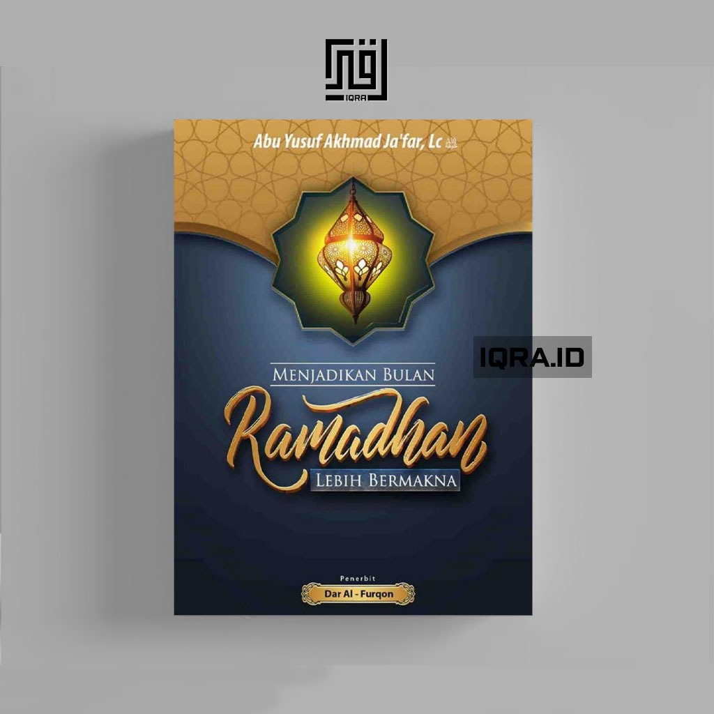 

[0716] Menjadikan Bulan Ramadhan Lebih Bermakna - Abu Yusuf Akhmad Ja'far