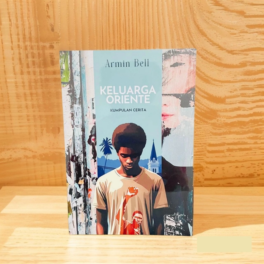 Keluarga Oriente (Kumpulan Cerita) | Armin Bell