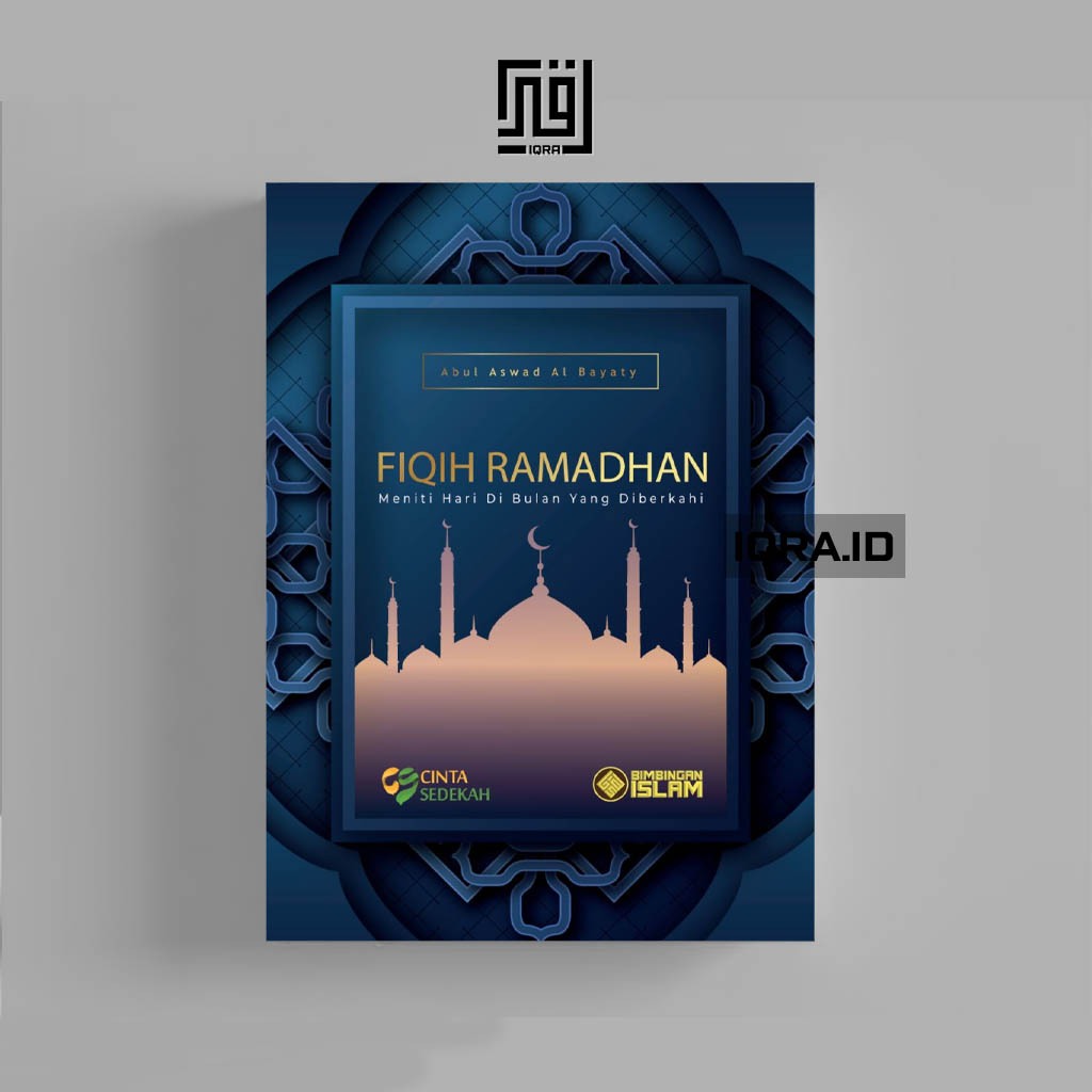 

[0726] Fiqih Ramadhan (Meniti Hari Di Bulan Yang Diberkahi) - Abul Aswad