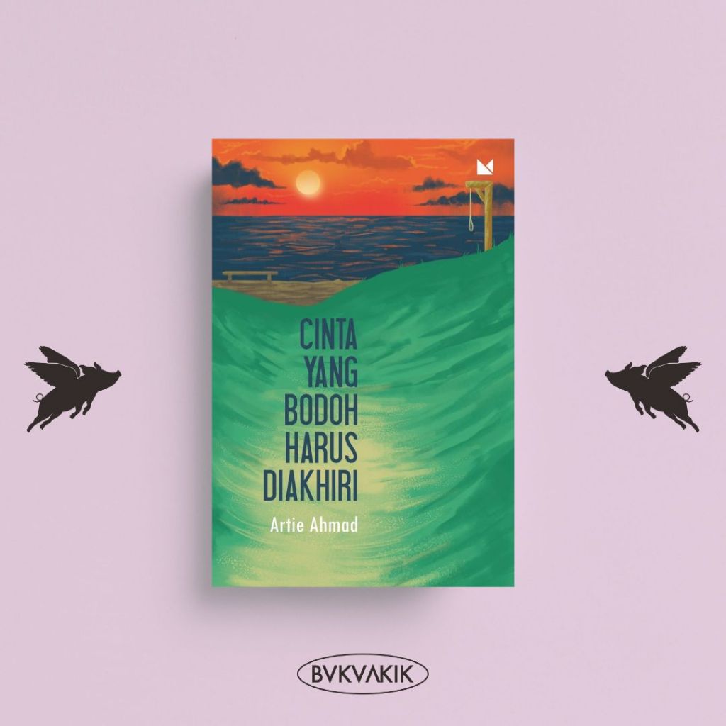 Cinta yang Bodoh Harus Diakhiri - Artie Ahmad
