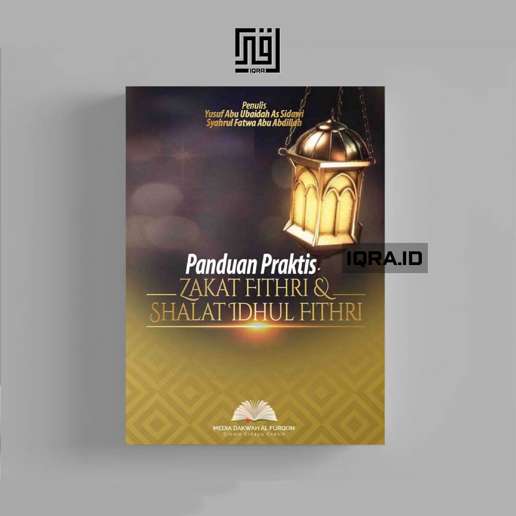 

[0748] Panduan Praktis Zakat Fithri dan Shalat Idhul Fithi - Yusuf Abu Ubaidah