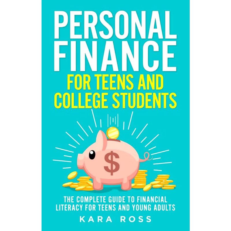 

BUKU PERSONAL FINANCE : FOR TEENS AND COLLEGE STUDENTS