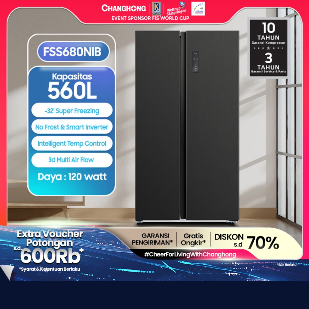 CHANGHONG Kulkas 2 Pintu Side by Side  FSS680NIB [560 L] ( Kulkas Inverter) (Kulkas Anti Bunga Es) (