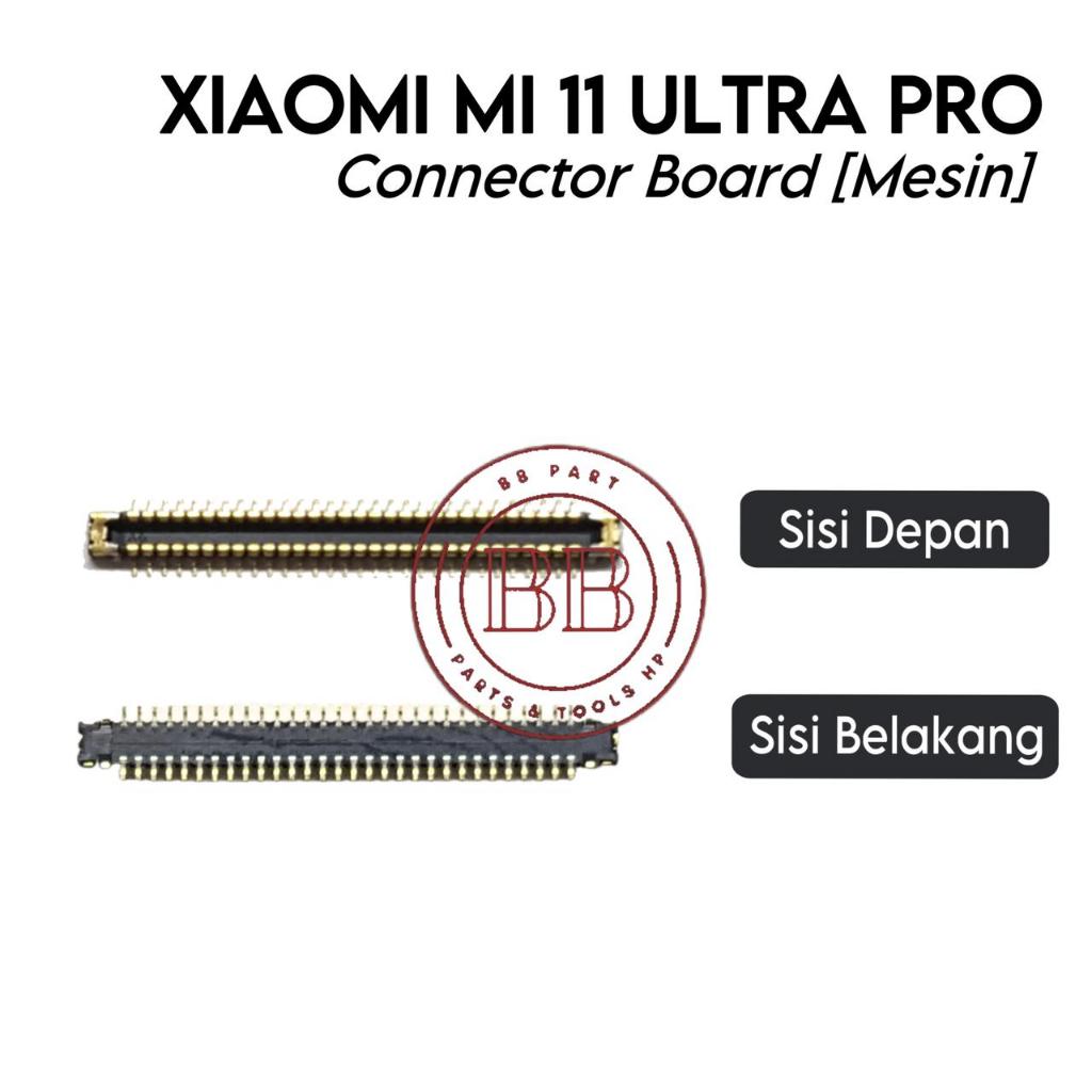 Konektor  Board (Mesin) Xiaomi MI 11 Ultra Pro - Flexible Flexibel Fleksibel Fleksible Connector Con
