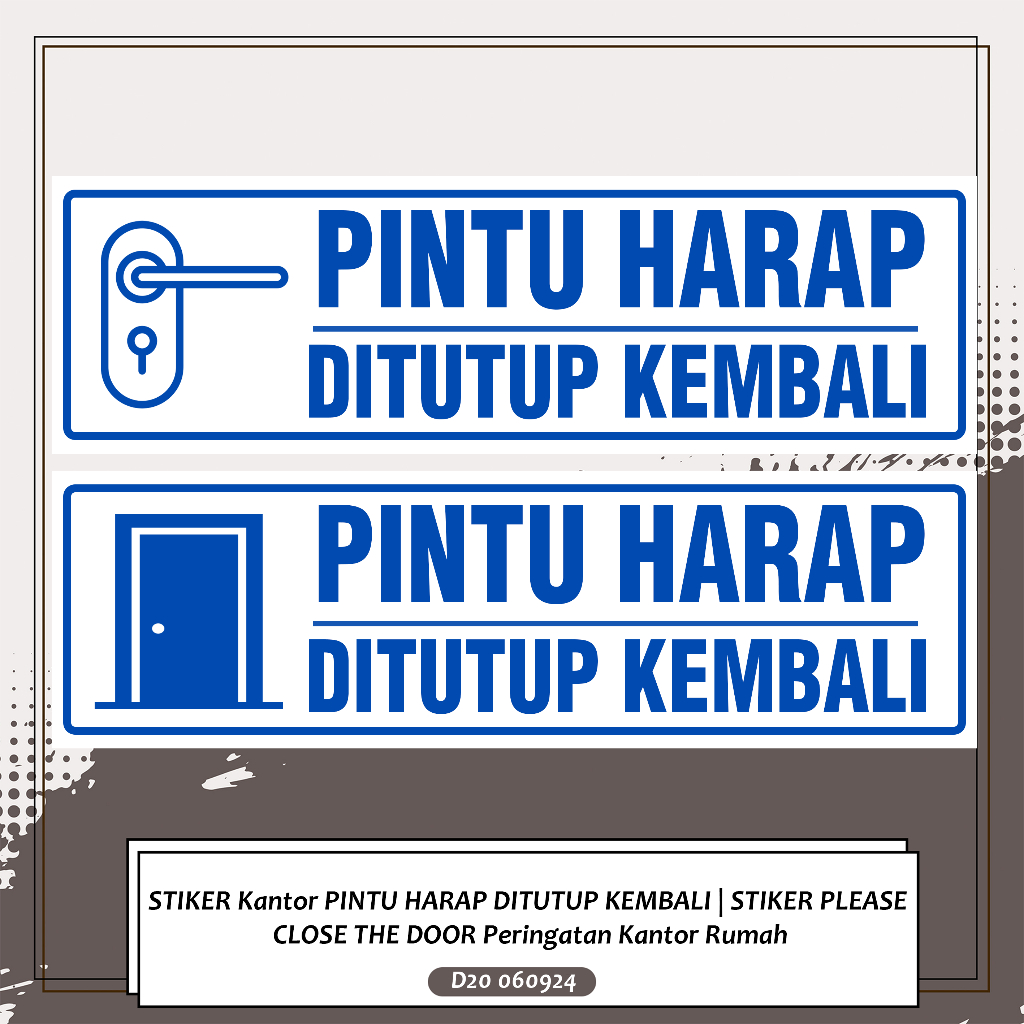 

STIKER Kantor PINTU HARAP DITUTUP KEMBALI | STIKER PLEASE CLOSE THE DOOR Peringatan Kantor Rumah