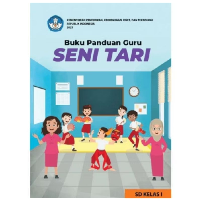 

BUKU PANDUAN GURU SENI TARI ( SD KELAS 1)