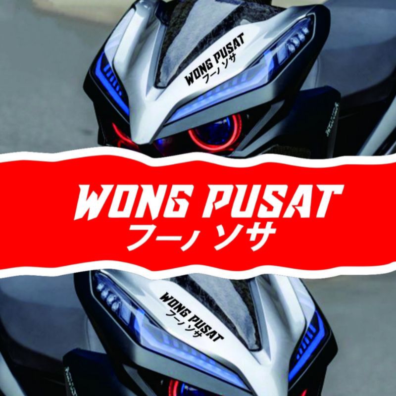 Sticker Motor Kata WONG PUSAT Tulisan Jepang Hologram Keren