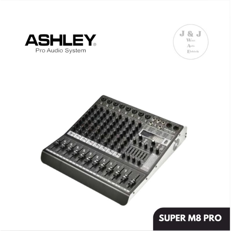 MIXER AUDIO 8 CHANNEL ASHLEY SUPER M8 PRO MIXER ASHLEY