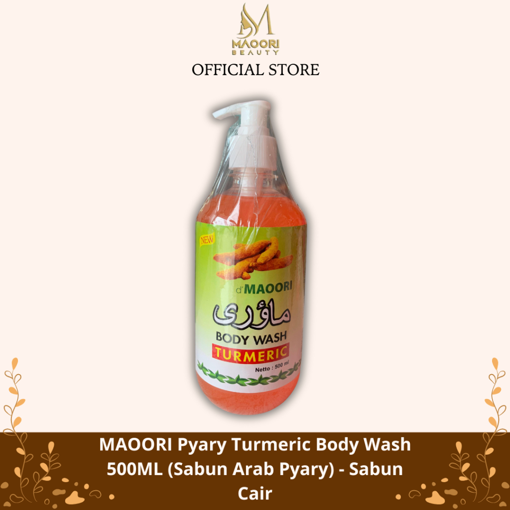 MAOORI Pyary Turmeric Body Wash 500ML (Sabun Arab Pyary) -  Sabun Cair