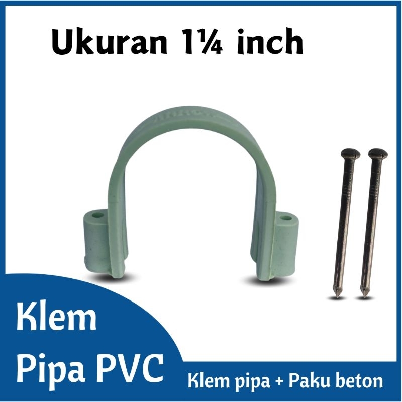 Klem pipa PVC 1 1/4 inch + paku beton