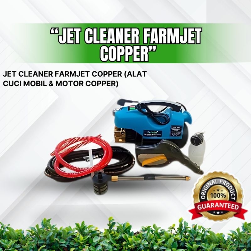 JET CLEANER FARMJET COPPER (alat cuci mobil & motor copper)