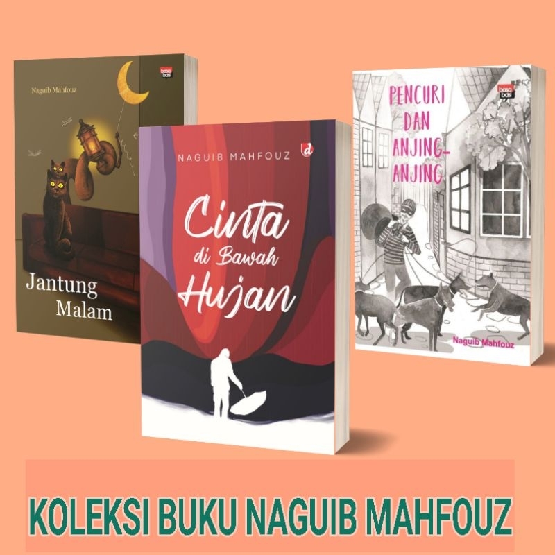 Paket buku naguib mahfouz/jantung malam/pencuri dan anjing anjing/novel terjemahan/novel arab/novel romantis/buku bahasa arab/cinta di bawah hujan