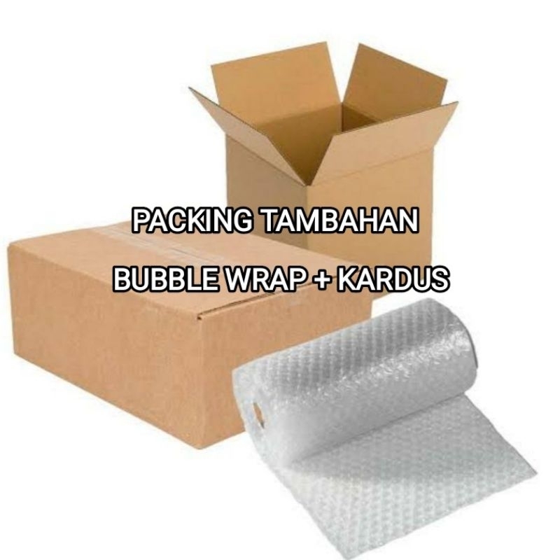 

PACKING TAMBAHAN bubble wrap dan kardus