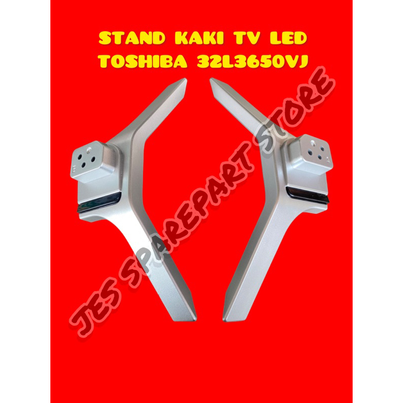 STAND KAKI TV LED TOSHIBA 32L3650VJ