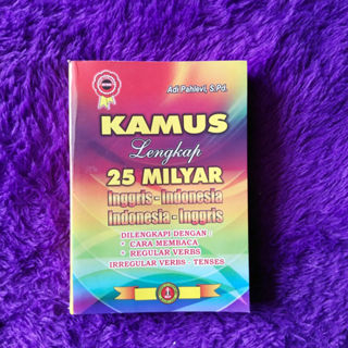 kamus lengkap 25 milyar inggris indonesia - indonesia inggris dilengkapi cara membaca, reguler verb,