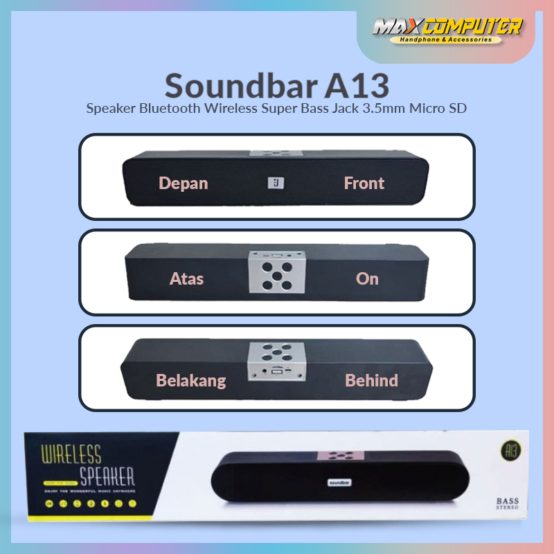 Soundbar A13 | Speaker Bluetooth Wireless Super Bass Jack 3.5mm Micro SD