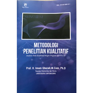 Metodologi Penelitian Kualaitatif: Analisis Data Kualitatif dengan Program NVIVO 12