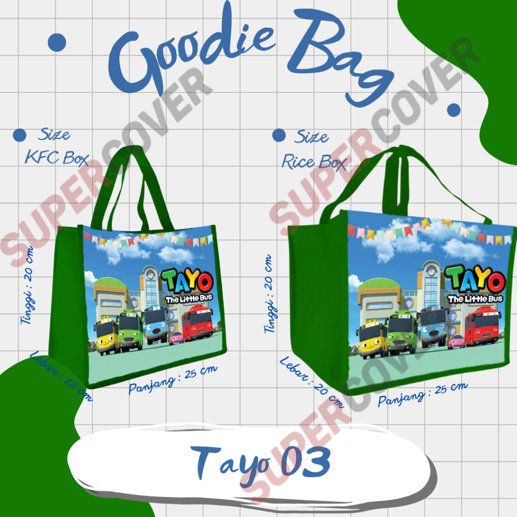 

Goodie Bag Gambar Kartun Karakter Tayo 04 Warna Hijau Tua Termurah Dan Terlaris Untuk Acara Ulang Tahun, Aqiqah, Sunatan Dan Lain lain.