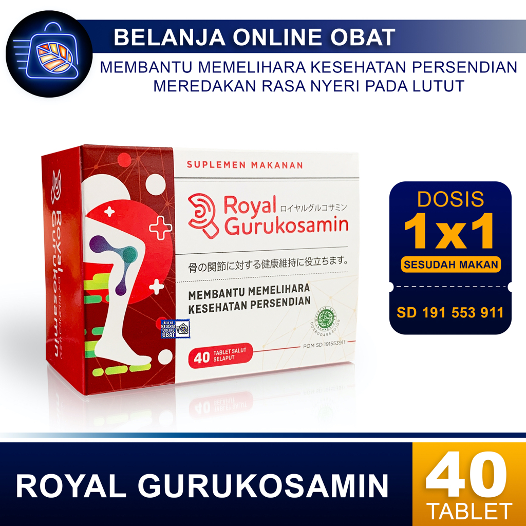 ROYAL GURUKOSAMIN 40 TABLET // Memelihara Kesehatan Lutut Persendian