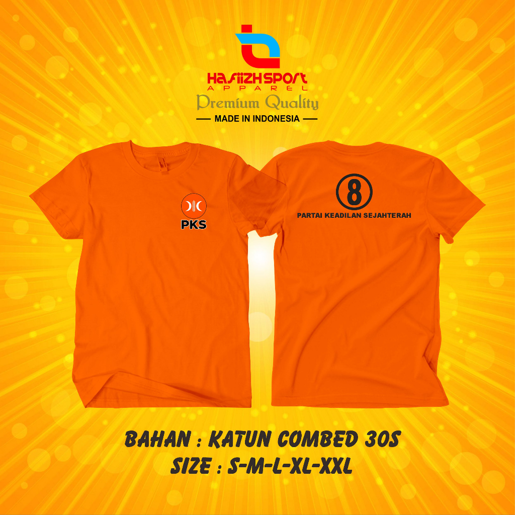 KAOS BAJU PARTA1 PKS PARTA1 KEADILAN SEJAHTERA PREMIUM