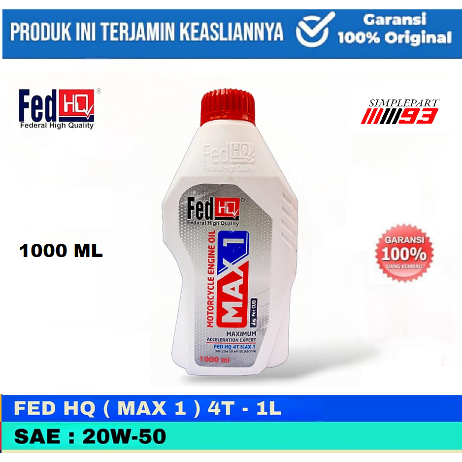 Oli Mesin FED HQ [ MAX 1 ] 4T SAE [ 20W-50 ] 1L 1000ML Original 100% ASLI MOTOR - SPORT , CB150R , C