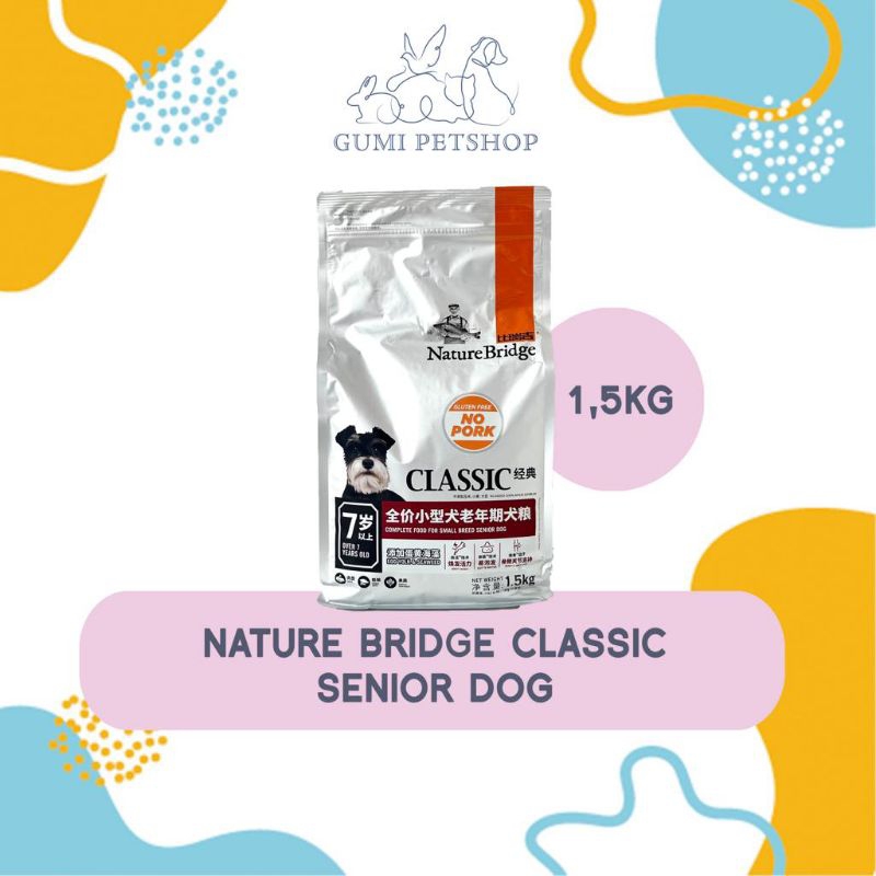 NATURE BRIDGE Classic Senior Dog Food 1,5Kg / Makanan Anjing Senior